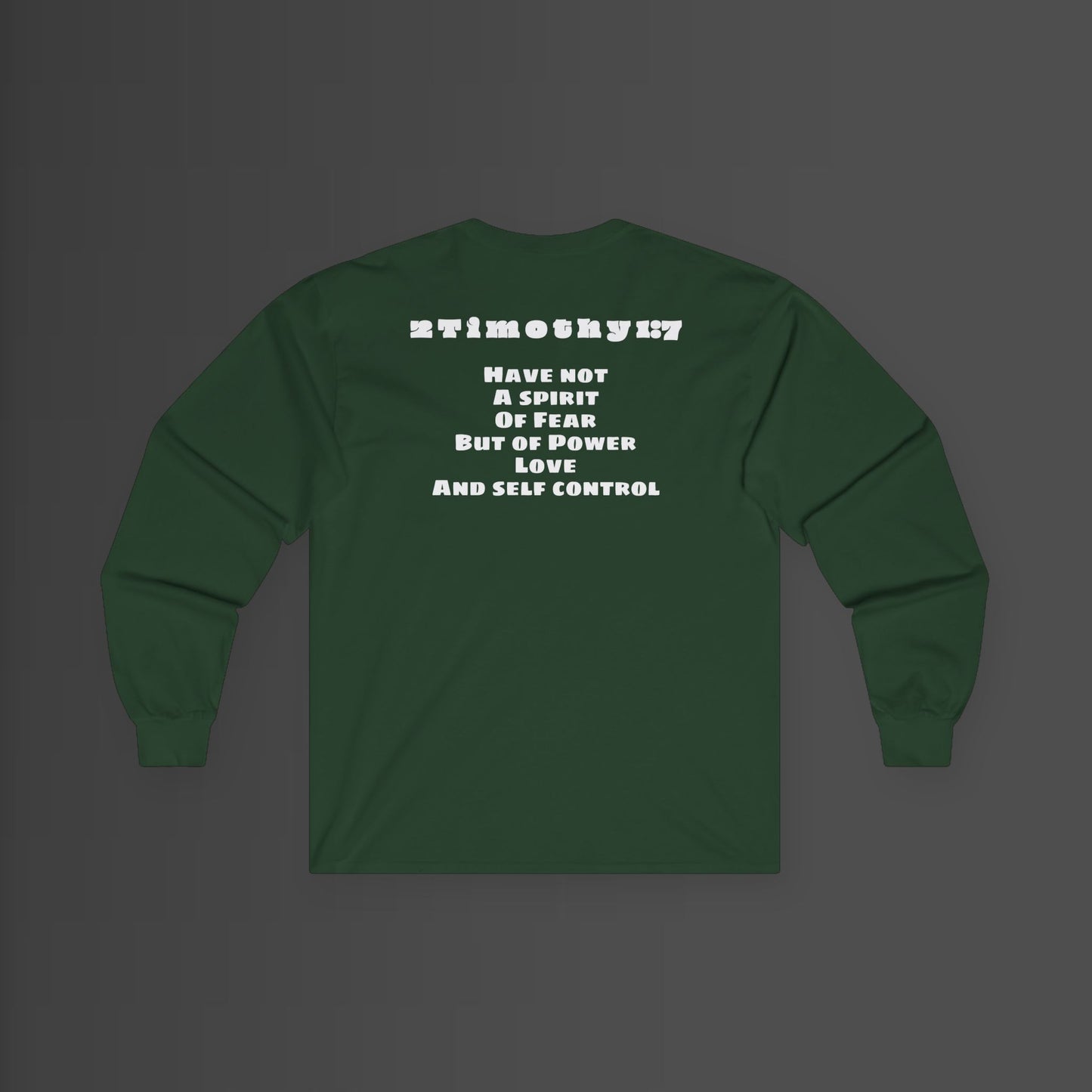 2 Timothy 1:7 Longsleeve