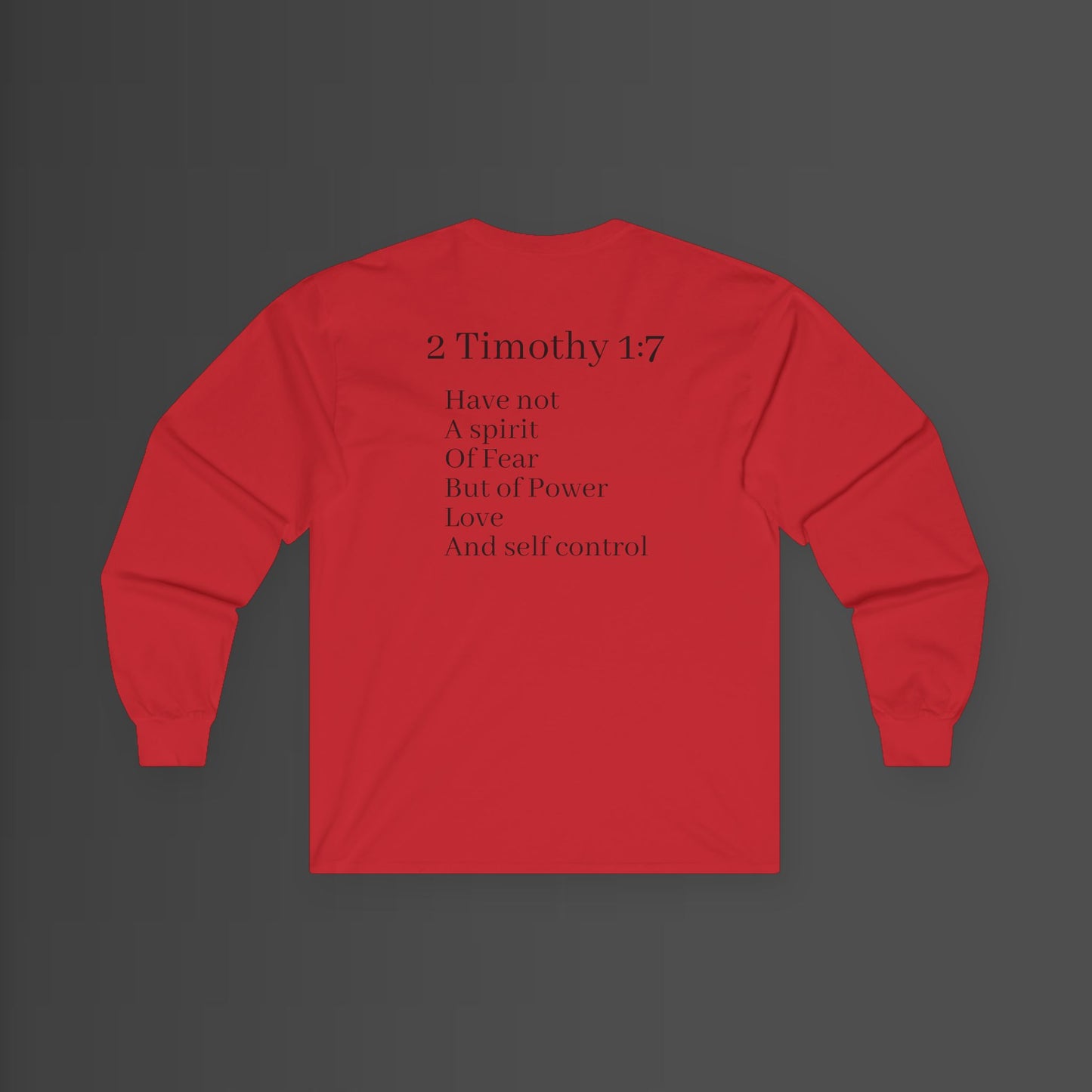 2 Timothy 1:7 Longsleeve