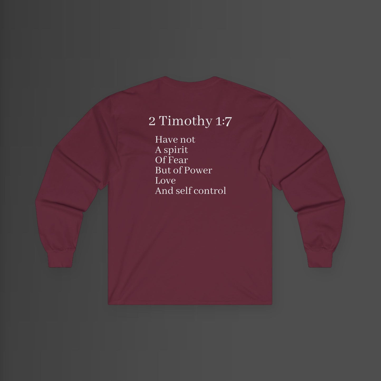 2 Timothy 1:7 Longsleeve