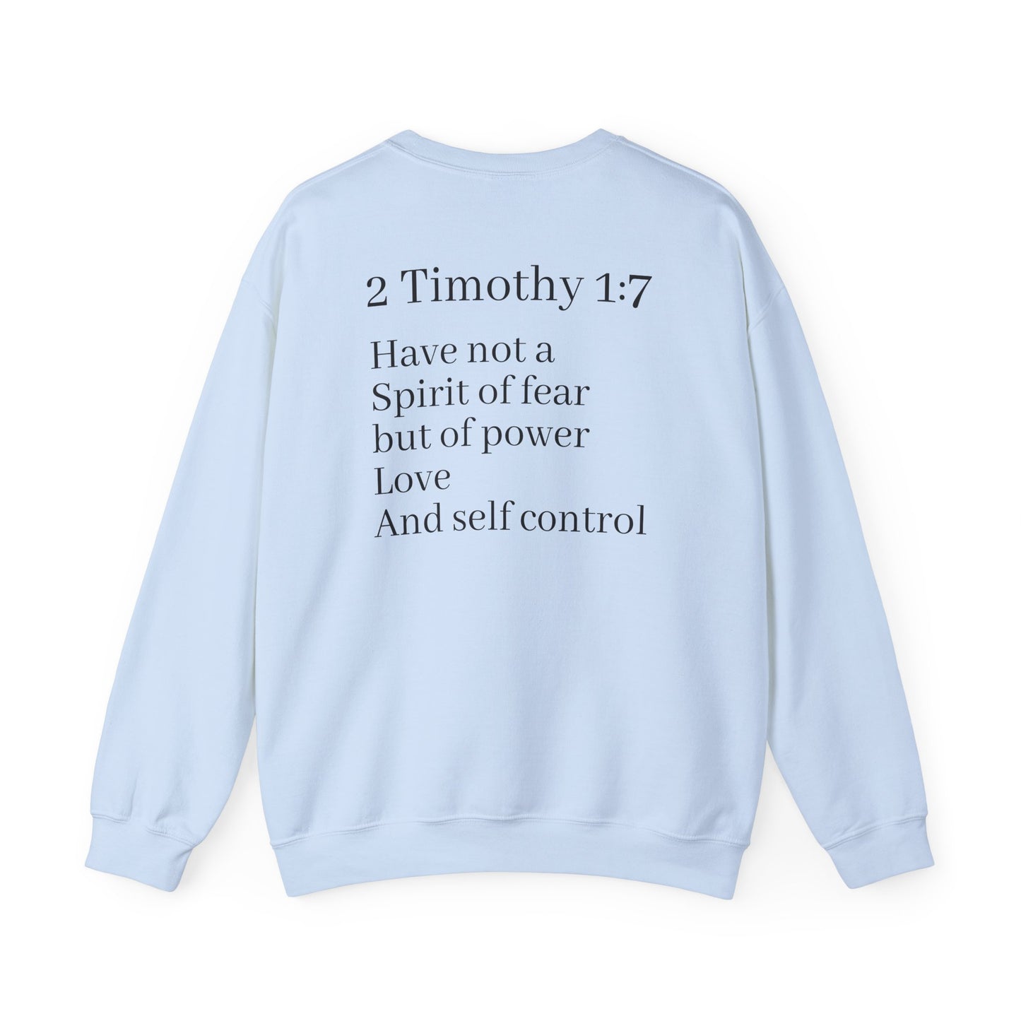 2 Tim 1:7 crewneck sweater